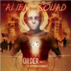 Alien Squad : Order Not Government